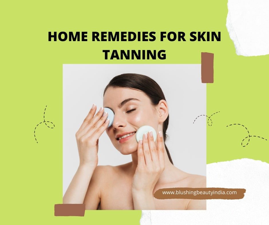 Home Remedies for Skin Tanning