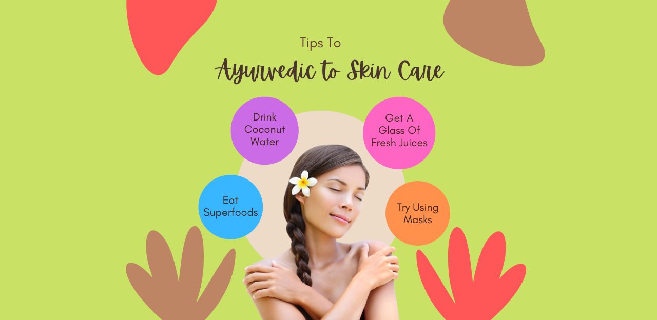 Ayurvedic to Skin Care