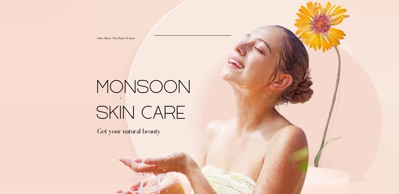 Monsoon Skin Care