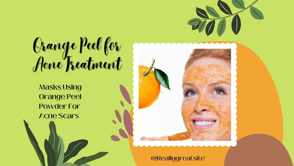 orange peel for Acne Treatment