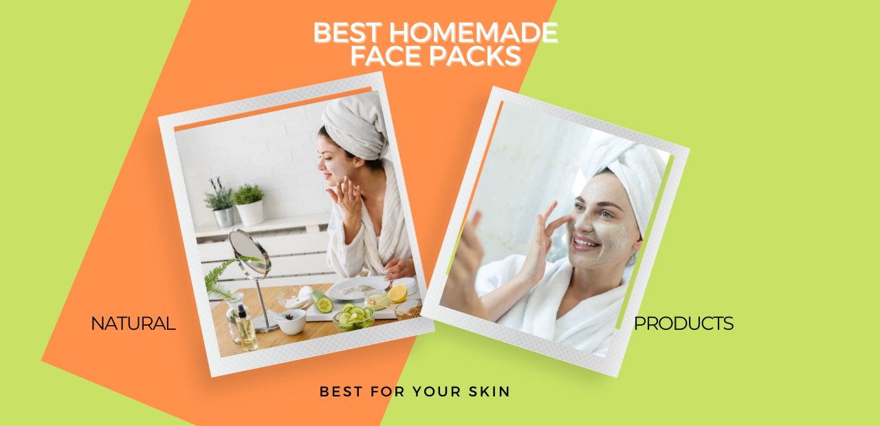 Best homemade face packs