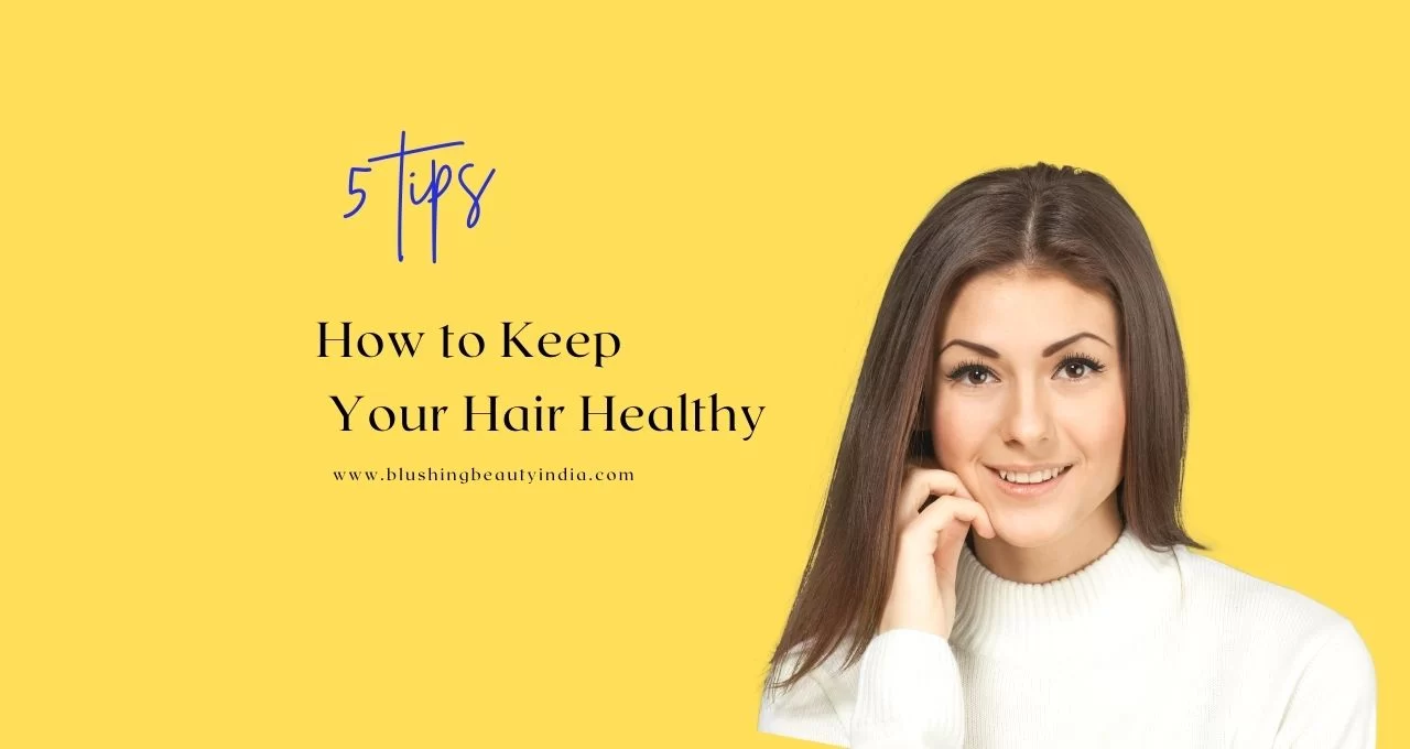 Way To Keep Your Hair Healthy jpg