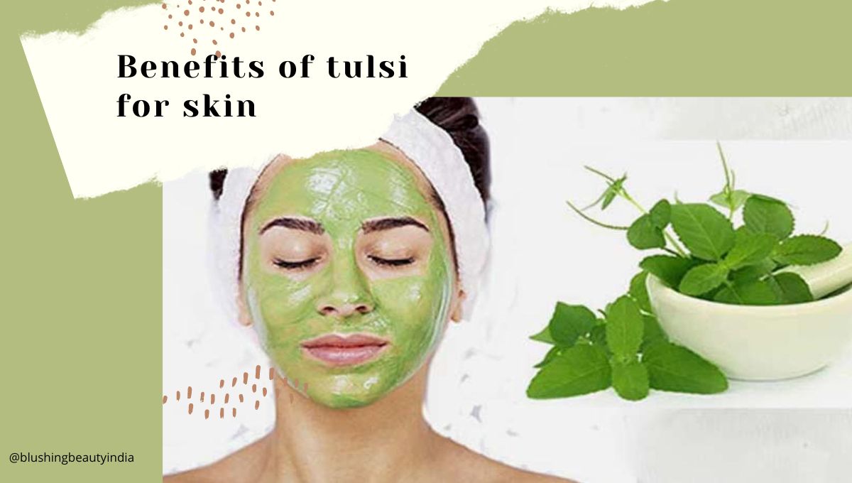 Benefits of tulsi for skin