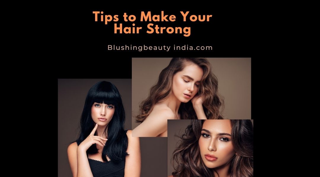 Make Your Hair Strong