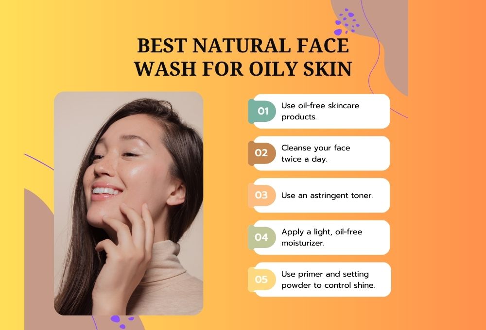 Natural Face Wash for Oily Skin
