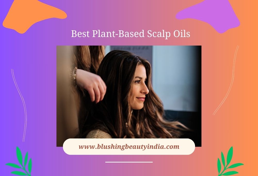 Assortment of the best plant-based scalp oils for healthy hair and scalp