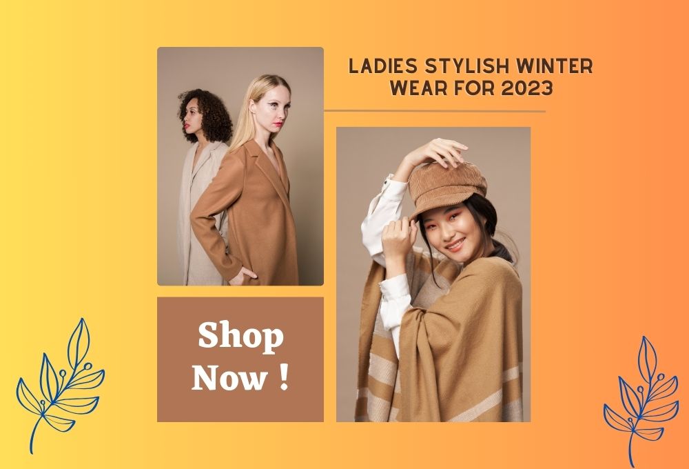 Ladies Stylish Winter Wear for 2023