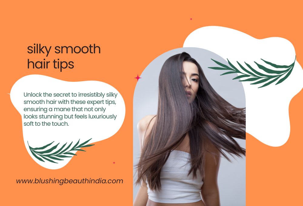 silky smooth hair tips