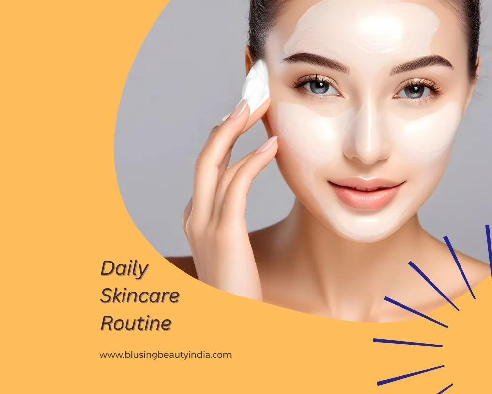 Daily Skincare Routine