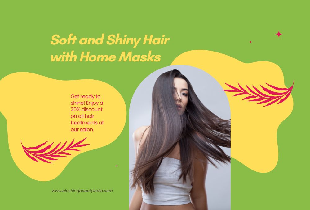 Soft and Shiny Hair with Home Masks