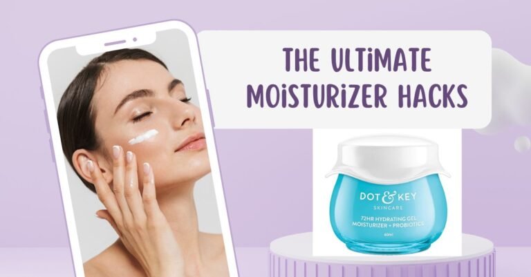 Choosing the Right Moisturizer for Your Skin Type